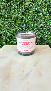 I'd Swipe Right For You Candle